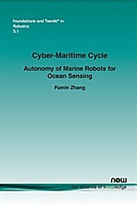 Cyber-Maritime Cycle: Autonomy of Marine Robots for Ocean Sensing (Paperback)