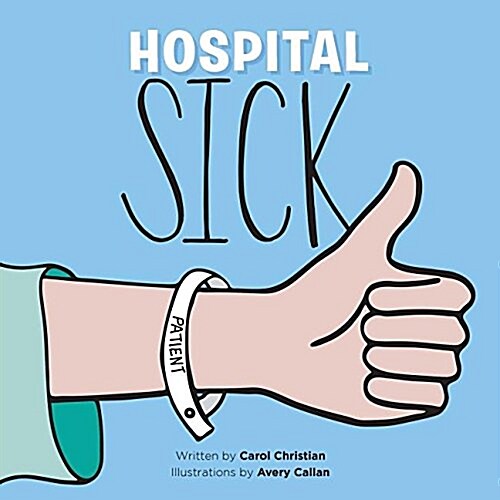 Hospital Sick (Paperback)