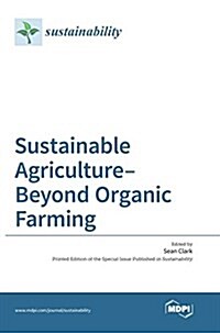 Sustainable Agriculture-Beyond Organic Farming (Hardcover, 1. 2016)