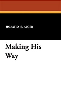 Making His Way (Paperback)