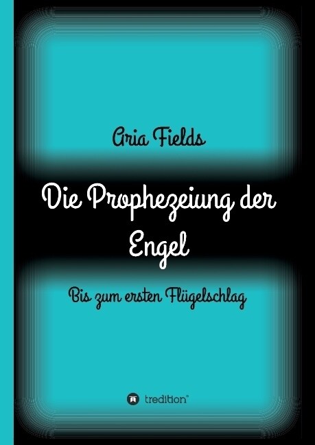 Die Prophezeiung Der Engel (Hardcover)