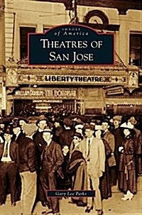 Theatres of San Jose (Hardcover)