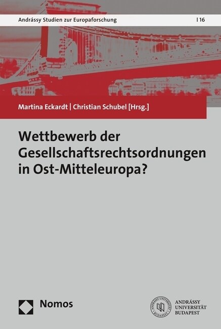 Wettbewerb Der Gesellschaftsrechtsordnungen in Ost-Mitteleuropa? (Paperback)