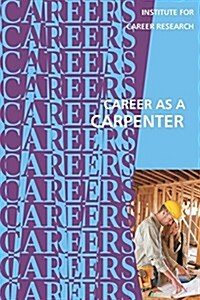 Career as a Carpenter (Paperback)
