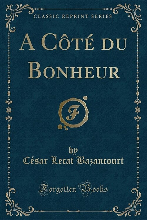 A CT Du Bonheur (Classic Reprint) (Paperback)