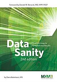 Data Sanity: A Quantum Leap to Unprecedented Results (Paperback)