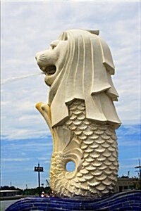 Merlion Statue in Singapore Journal: 150 Page Lined Notebook/Diary (Paperback)