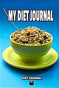 My Diet Journal (Paperback)