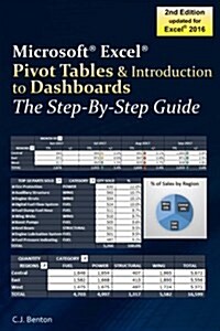 Excel Pivot Tables & Introduction to Dashboards the Step-By-Step Guide (Paperback)
