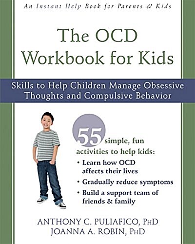 The Ocd Workbook for Kids: Skills to Help Children Manage Obsessive Thoughts and Compulsive Behaviors (Paperback)