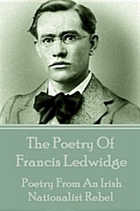 The Poetry of Francis Ledwidge (Paperback)