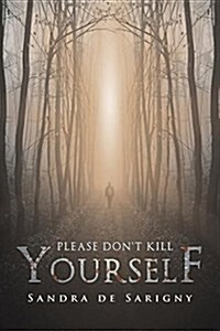 Please Dont Kill Yourself (Paperback)