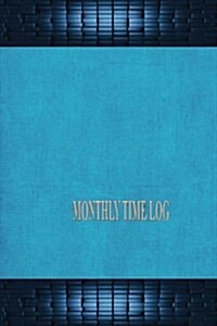 Monthly Time Log (Paperback)