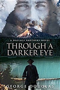 Through a Darker Eye (Paperback)