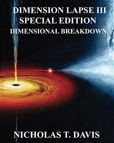 Dimension Lapse III: Dimensional Breakdown: Special Edition (Paperback)