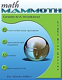 Math Mammoth Grade 6-A Worktext (Paperback)