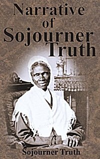 Narrative of Sojourner Truth (Hardcover)