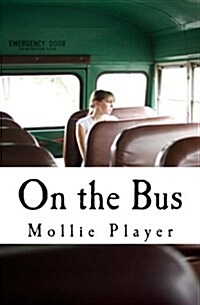 On the Bus: A Book of Poetry (Paperback)