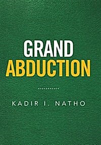 Grand Abduction (Hardcover)