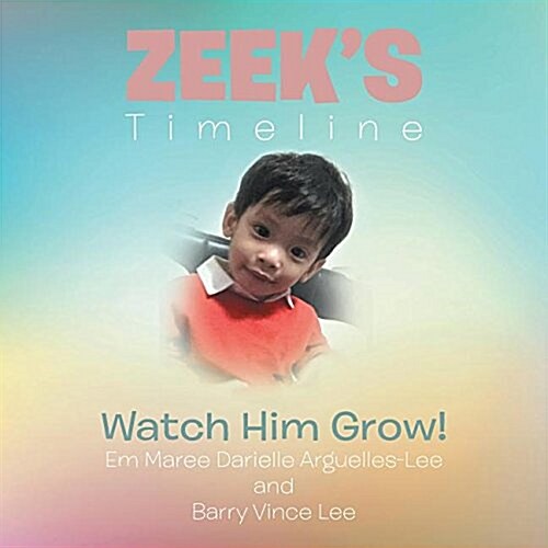 Zeeks Timeline: Watch Him Grow! (Paperback)