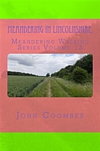 Meandering in Lincolnshire. (Paperback)