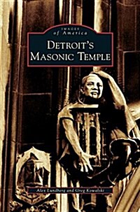 Detroits Masonic Temple (Hardcover)