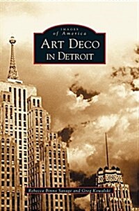 Art Deco in Detroit (Hardcover)