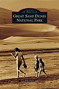 Great Sand Dunes National Park (Hardcover)