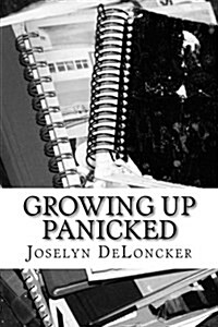 Growing Up Panicked (Paperback)
