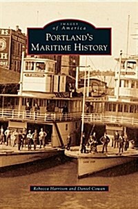 Portlands Maritime History (Hardcover)