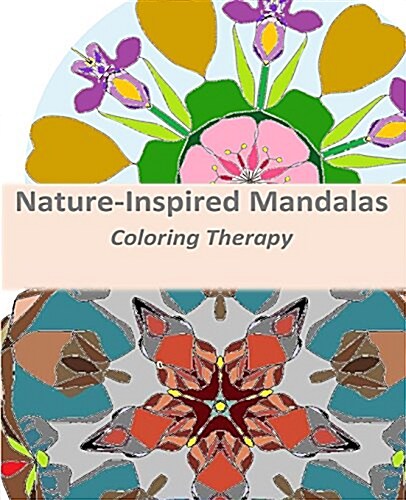 Nature-Inspired Mandalas: Coloring Therapy (Paperback)