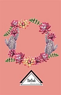 Notebook Journal Dot-Grid, Graph Grid, Lined, Blank No Lined: Sweet Watercolor Cactus Succulent Floral Wreath Pink Magenta Cover: Small Pocket Noteboo (Paperback)