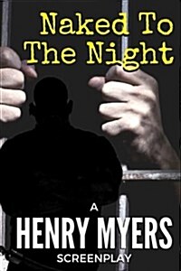 Naked to the Night (Paperback)