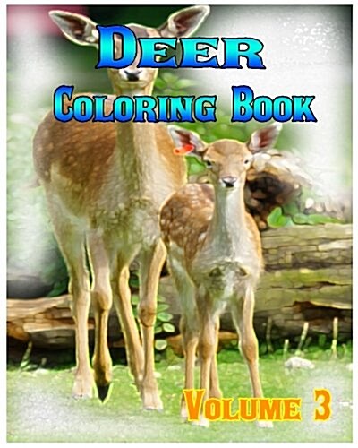 Deer Coloring Books Vol.3 for Relaxation Meditation Blessing: Sketches Coloring Book (Paperback)