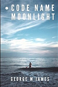 Code Name Moonlight (Paperback)