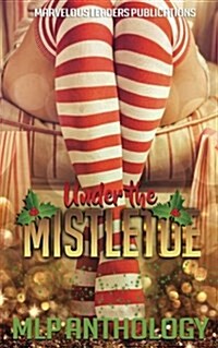 Under the Mistletoe (Paperback)