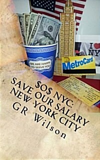 $O$ NYC: Save Our Salary New York City: Make America Cheap Again with Over $35,000 of Savings (Paperback)