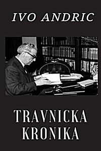 Travnicka Kronika: Hrvatske Knjige (Paperback)