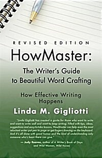 Howmaster: The Writers Guide to Beautiful Word Crafting - Revised Edition (Paperback)