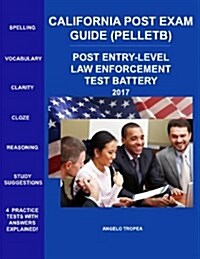 California Post Exam Guide (Pelletb): Post Entry-Level Law Enforcement Test Battery (Paperback)