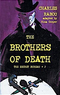 The Secret Bureau 2: The Brothers of Death (Paperback)