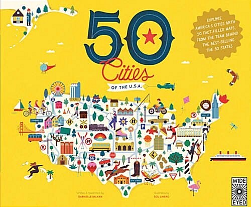50 Cities of the U.S.A. : Explore Americas Cities with 50 Fact-Filled Maps (Hardcover)