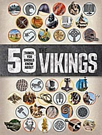 50 Things You Should Know about the Vikings (Paperback)