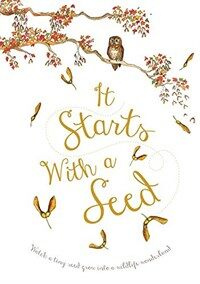 It Starts with a Seed (Hardcover)