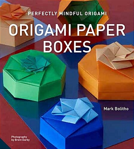 Perfectly Mindful Origami - Origami Paper Boxes (Paperback)