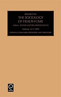 [중고] Patients, Consumers, Providers and Caregivers (Hardcover)