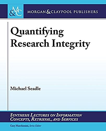 Quantifying Research Integrity (Paperback)