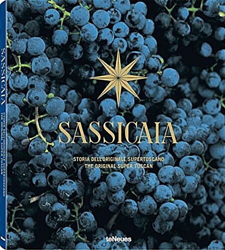 Sassicaia: The Original Super Tuscan (Hardcover)