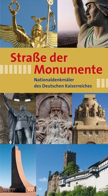 Strasse Der Monumente: Nationaldenkmaler Des Deutschen Kaiserreiches (Paperback)