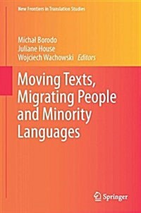 Moving Texts, Migrating People and Minority Languages (Hardcover, 2017)